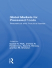 Image for Global Markets For Processed Foods: Theoretical And Practical Issues