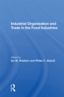 Image for Industrial Organization And Trade In The Food Industries