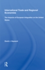 Image for International Trade and Regional Economies: The Impacts of European Integration On the United States