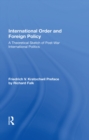 Image for International Order and Foreign Policy: A Theoretical Sketch of Post-war International Politics