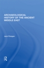 Image for Archaeological history of the ancient Middle East
