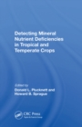 Image for Detecting mineral nutrient deficiencies in tropical and temperate crops