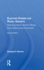 Image for Electric Power for Rural Growth: How Electricity Affects Rural Life in Developing Countries