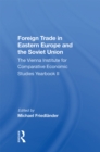 Image for Foreign Trade In Eastern Europe And The Soviet Union: The Vienna Institute For Comparative Economic Studies Yearbook II