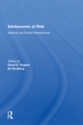 Image for Adolescents at risk: medical and social perspectives