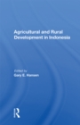 Image for Agricultural And Rural Development In Indonesia