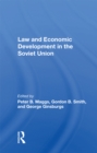 Image for Law and Economic Development in the Soviet Union