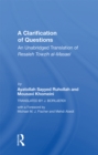 Image for Clarification Of Questions: An Unabridged Translation Of Resaleh Towzih Al-masael