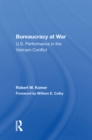 Image for Bureaucracy at War: U.S. Performance in the Vietnam Conflict