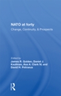 Image for Nato at Forty: Change, Continuity, and Prospects