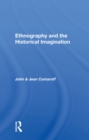Image for Ethnography And The Historical Imagination