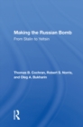 Image for Making The Russian Bomb: From Stalin To Yeltsin