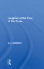 Image for Laughter At The Foot Of The Cross