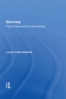 Image for Biocracy: Public Policy And The Life Sciences