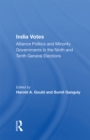 Image for India votes: alliance politics and minority governments in the ninth and tenth general elections
