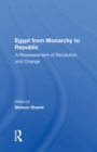 Image for Egypt from Monarchy to Republic: A Reassessment of Revolution and Change