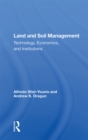 Image for Land and soil management: technology, economics, and institutions