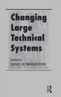 Image for Changing Large Technical Systems