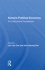 Image for Korea&#39;s political economy: an institutional perspective
