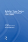 Image for Globalism versus realism: international relations&#39; third debate