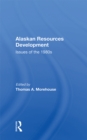 Image for Alaskan resources development: issues of the 1980s
