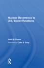 Image for Nuclear Deterrence in U.s.-soviet Relations