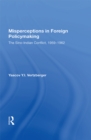 Image for Misperceptions in Foreign Policymaking: The Sino-Indian Conflict, 1959-1962