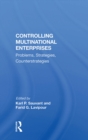 Image for Controlling Multinational Enterprises: Problems, Strategies, Counterstrategies