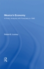 Image for Mexico&#39;s economy: a policy analysis with forecasts to 1990