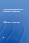 Image for Economic Policy And Income Distribution In Colombia