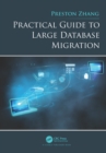 Image for Practical guide to large database migration