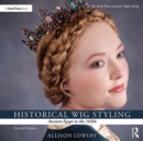 Image for Historical wig styling.: (Ancient Egypt to the 1830s)