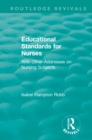 Image for Educational standards for nurses: with other addresses on nursing subjects