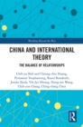 Image for China and international theory: the balance of relationships