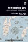 Image for Comparative law: mixes, movements, and metaphors