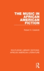 Image for The music in African American fiction