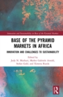 Image for Base of the pyramid markets in Africa: innovation and challenges to sustainability