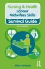 Image for Labour Midwifery Skills: Survival Guide