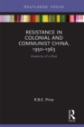Image for Resistance in colonial and communist China, 1950-1963: anatomy of a riot