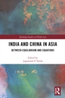 Image for India and China in Asia: between equations and equilibrium
