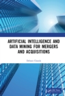 Image for Artificial Intelligence and Data Mining for Mergers and Acquisitions