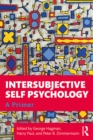 Image for Intersubjective Self Psychology: A Primer