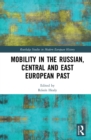Image for Mobility in the Russian, Central and East European past