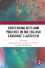 Image for Contending with gun violence in the English language classroom