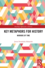 Image for Key metaphors for history : 60