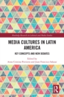 Image for Media Cultures in Latin America: Key Concepts and New Debates