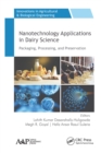 Image for Nanotechnology applications in dairy science: packaging, processing, and preservation