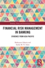Image for Financial risk management in banking: evidence from Asia Pacific