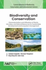 Image for Biodiversity and conservation: characterization and utilization of plants, microbes and natural resources for sustainable development and ecosystem management