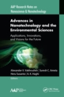 Image for Advances in nanotechnology and the environmental sciences: applications, innovations, and visions for the future